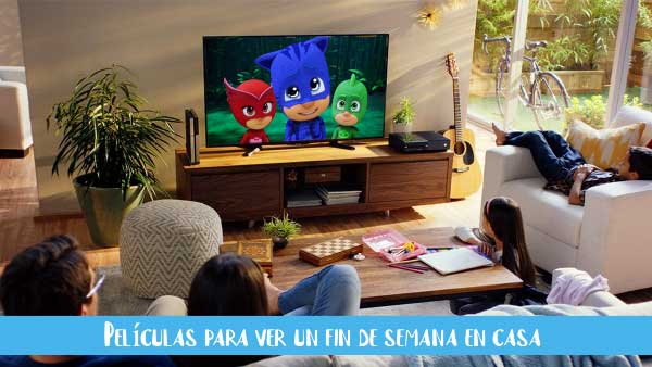 peliculas ver fin de semana en casa